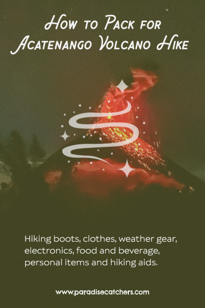 A comprehensive packing guide with a FREE downloadable checklist for hiking Acatenango volcano, the third highest peak in Guatemala.